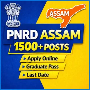 PNRD Assam Recruitment 2026 1500+ Posts Latest Assam Govt Job Apply Online