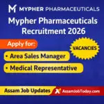 Mypher Pharmaceuticals Recruitment 2026 thumbnail showing Area Sales Manager and Medical Representative pharma jobs in Assam and North East India