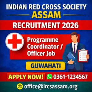 Indian Red Cross Society Assam Recruitment 2026 programme coordinator officer job vacancy in Guwahati