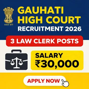 Gauhati High Court Recruitment 2026 Law Clerk Jobs – 3 Posts Salary 30000 Apply Online
