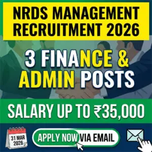 NRDS Management Pvt Ltd Recruitment 2026 for 3 Finance and Admin Posts in Assam with Salary up to ₹35,000. Apply via email by 31 March 2026.