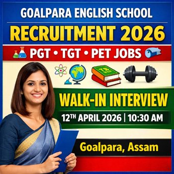 Goalpara English School Recruitment 2026 walk-in interview for PGT, TGT and Physical Education Teacher posts in Goalpara Assam