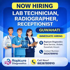 Rapicure Diagnostics Recruitment 2026 Lab Technician Radiographer Receptionist Jobs in Guwahati