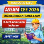 Assam CEE 2026 Engineering Entrance Exam thumbnail for B.Tech admission in Assam conducted by Assam Science and Technology University ASTU with apply online notification