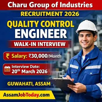 Charu Group of Industries Recruitment 2026 Quality Control Engineer Walk-in Interview in Guwahati Assam Salary 30000 Engineering Jobs