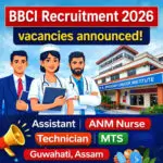 BBCI Recruitment 2026 Dr B Borooah Cancer Institute Guwahati job vacancy for Assistant, Technician, ANM Nurse and MTS posts in Assam