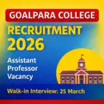 Goalpara College Recruitment 2026 thumbnail showing Assistant Professor vacancy with walk-in interview on 25 March at Goalpara College Assam