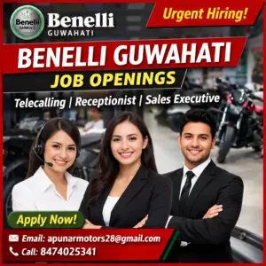 Benelli Guwahati Job Openings 2026 for Telecalling, Receptionist and Sales Executive – Apply Now
