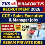 Vinaayak TVS Recruitment 2026 CCE Sales Executive Manager vacancy in Nagaon Morigaon Assam private jobs walk-in interview