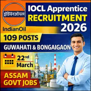 IOCL Apprentice Recruitment 2026 109 posts Guwahati Bongaigaon Refinery Assam Indian Oil apprentice vacancy
