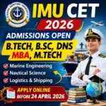 IMU CET 2026 admission BTech Marine Engineering BSc Nautical Science DNS MBA MTech Indian Maritime University apply online