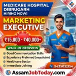 Medicare Hospital Dibrugarh Recruitment Marketing Executive Jobs Assam Job Today
