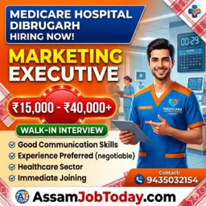 Medicare Hospital Dibrugarh Recruitment Marketing Executive Jobs Assam Job Today
