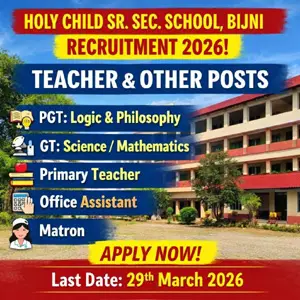 Holy Child Sr Sec School Bijni Recruitment 2026 notification for PGT Logic Philosophy, Graduate Teacher Science Mathematics, Primary Teacher, Office Assistant and Matron posts in Chirang Assam