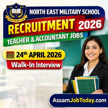 North East Military School Recruitment 2026 Bijni Assam teacher and accountant jobs walk-in interview 24 April