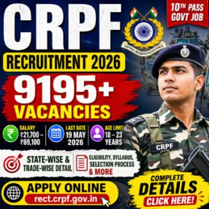 CRPF Constable Recruitment 2026 thumbnail showing 9195 vacancies, salary ₹21700 to ₹69100, last date 19 May 2026 and 10th pass government job details