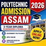 polytechnic admission assam 2026 apply online dte assam diploma admission hscl based admission assam
