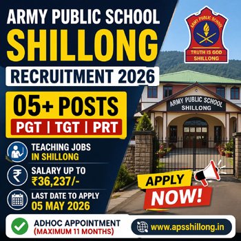 Army Public School Shillong Recruitment 2026 thumbnail showing APS Shillong teacher vacancy 2026 with PGT TGT PRT posts, salary ₹36237 and last date 05 May 2026