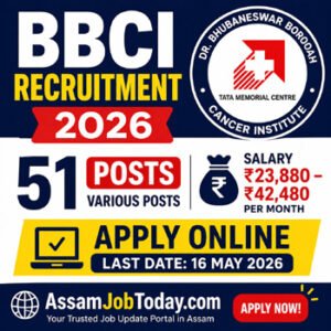 BBCI Recruitment 2026 thumbnail AssamJobToday.com showing 51 posts salary ₹23880 to ₹42480 apply online last date 16 May 2026