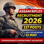 Assam Rifles Recruitment 2026 notification for 117 posts including Rifleman and Clerk vacancies – apply offline before 11 May under Compassionate Ground Appointment Scheme.