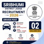 Sribhumi District Judge Recruitment 2026 Driver Vacancy official notification image for 2 posts in Assam Judiciary