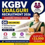 KGBV Udalguri Recruitment 2026 feature image showing 04 Assistant Teacher and Helper Cook vacancies under Samagra Siksha Assam with salary up to ₹23,000