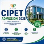 CIPET Admission Test 2026 official feature image for Diploma, PG Diploma and Post Diploma courses with apply online details, exam date, fees and AssamJobToday.com