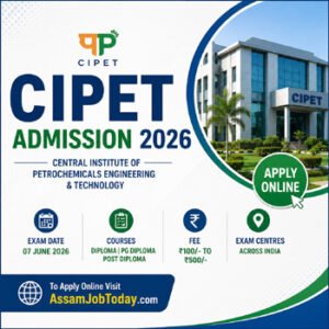 CIPET Admission Test 2026 official feature image for Diploma, PG Diploma and Post Diploma courses with apply online details, exam date, fees and AssamJobToday.com