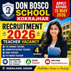 Don Bosco School Kokrajhar Recruitment 2026 thumbnail for TGT Science, Computer Science, Bodo and PGT Maths Teacher Vacancy in Assam