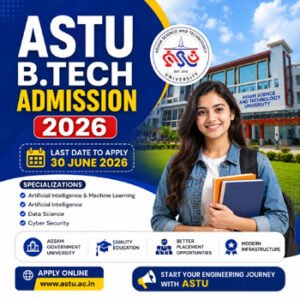ASTU B.Tech Admission 2026 feature image for Assam Science and Technology University CSE admission with AI ML, Data Science and Cyber Security specializations