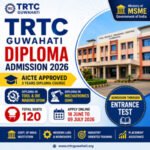 TRTC Guwahati Diploma Admission 2026 notification for Tool & Die Making and Mechatronics courses with 120 seats, AICTE approved diploma admission in Assam