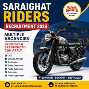 Saraighat Riders Recruitment 2026 feature image showing Royal Enfield dealership job vacancies in Guwahati for CRE, Service Advisor, Technician, Sales Executive, Parts Executive, Telecaller and Floor Supervisor posts. Freshers and experienced candidates can apply.