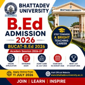 Bhattadev University B.Ed Admission 2026 notification featuring BUCAT B.Ed 2026 online apply link, exam pattern, entrance syllabus, admit card, important dates, and admission details