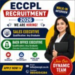 ECCPL Recruitment 2026 notification for Sales Executive and Back Office Executive jobs in Assam. Apply through walk-in interview for Any Graduate vacancies.