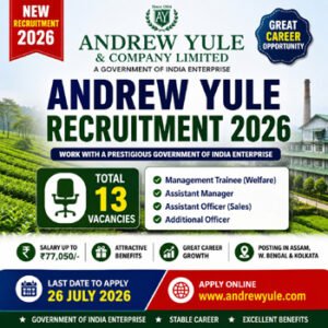 Andrew Yule Recruitment 2026 feature image showing 13 vacancies for Management Trainee, Assistant Manager, Assistant Officer (Sales), and Additional Officer with salary up to ₹77,050 and last date 26 July 2026.