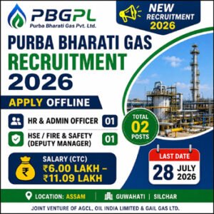 Purba Bharati Gas Recruitment 2026 feature image showing 2 vacancies for HR & Admin Officer and HSE Fire & Safety Deputy Manager with salary up to ₹11.09 lakh and offline application details in Assam.