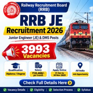 RRB JE Recruitment 2026 – 3,993 Junior Engineer and DMS vacancies