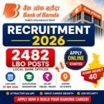 Bank of Baroda Recruitment 2026 for 2482 Local Bank Officer LBO posts with 40 vacancies in Assam