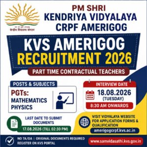 Kendriya Vidyalaya CRPF Amerigog Recruitment 2026 – for PGT Mathematics and Physics contractual teacher posts in Guwahati Assam