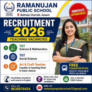 Ramanujan Public School Recruitment 2026 for TGT Science Mathematics, TGT Social Science and Art Craft Teacher jobs in Baihata Chariali Assam