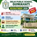DPS Guwahati Recruitment 2026 – TGT PGT Librarian Transport Coordinator and Chief Security Officer Vacancy