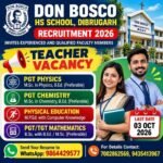 Don Bosco HS School Dibrugarh Recruitment 2026 for PGT TGT and Physical Education Teacher vacancies