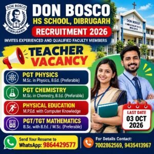 Don Bosco HS School Dibrugarh Recruitment 2026 for PGT TGT and Physical Education Teacher vacancies