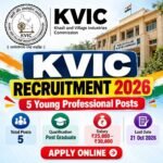 KVIC Recruitment 2026 – 5 Young Professional Posts, Salary ₹25,000 to ₹30,000