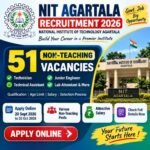 NIT Agartala Recruitment 2026 – 51 Non Teaching Vacancies for Technician, Technical Assistant, Junior Engineer and Lab Attendant