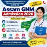 Assam GNM Admission 2026 fully sponsored GNM course for ST candidates