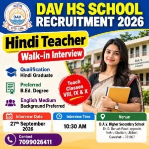 DAV HS School Recruitment 2026 Hindi Teacher Walk-in Interview in Guwahati